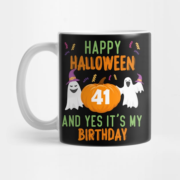 Happy Halloween And Yes It’s My 41st Birthday, 41 year old halloween gift by foxfieldgear